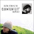 2003 - Ultra strikes 10 - Counterfeit² remixes